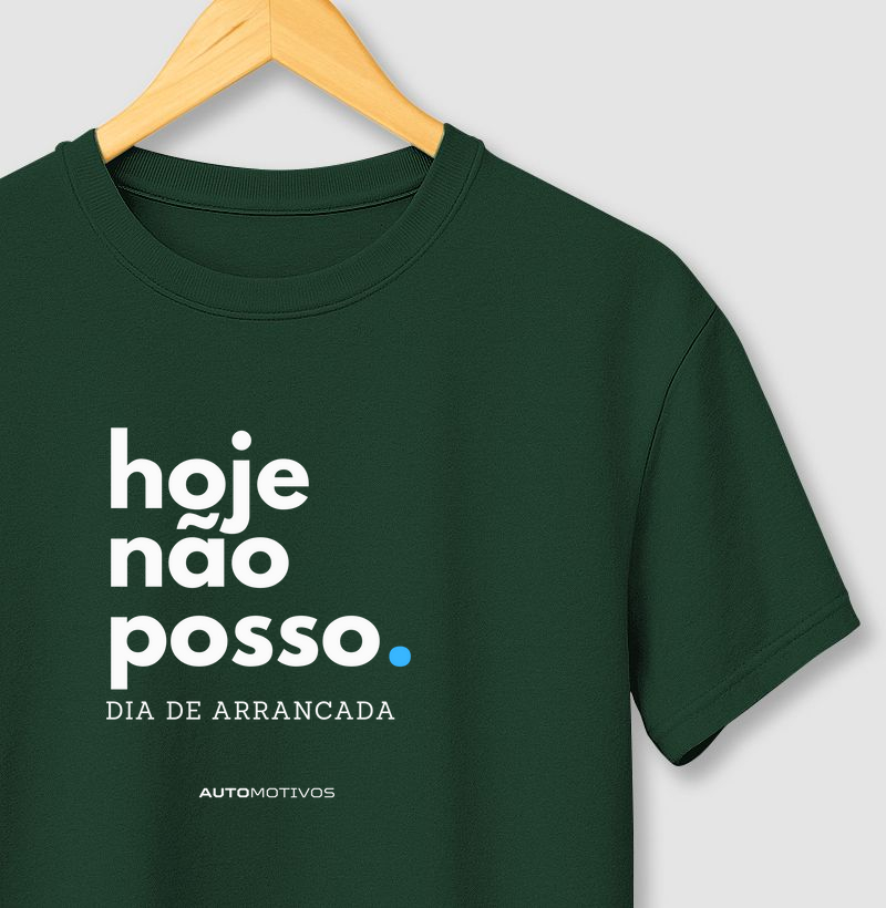Hoje Não Posso – Dia de Arrancada