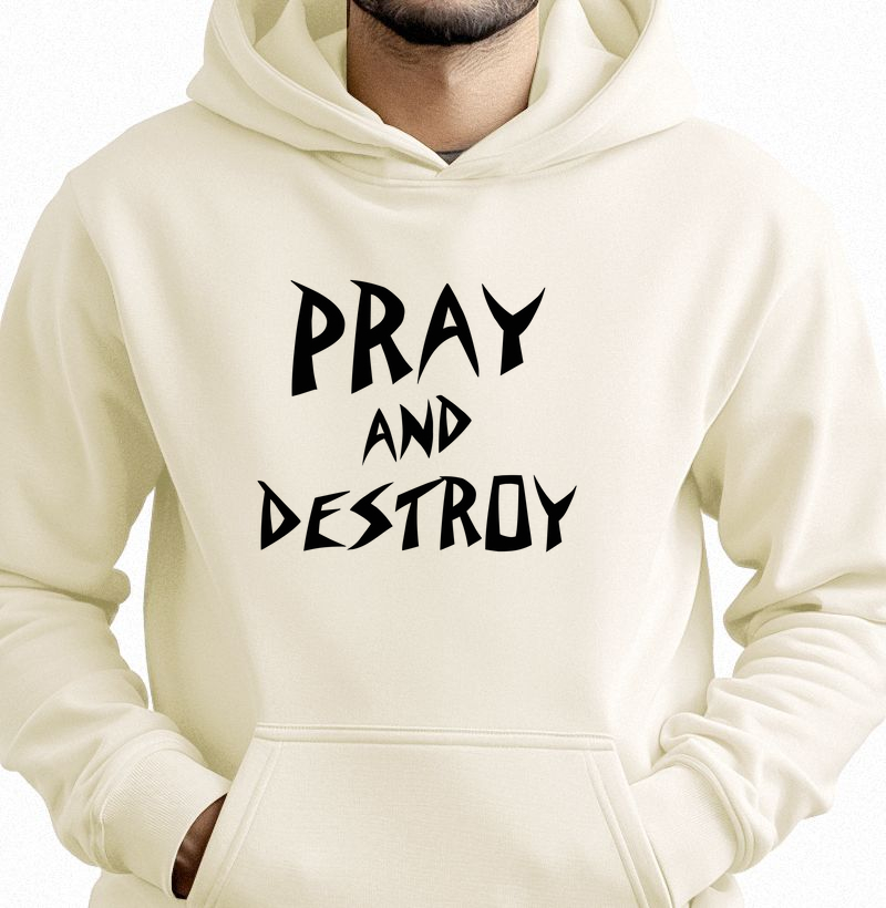 Pray and Destroy