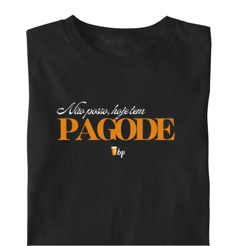 Não posso, hoje tem pagode