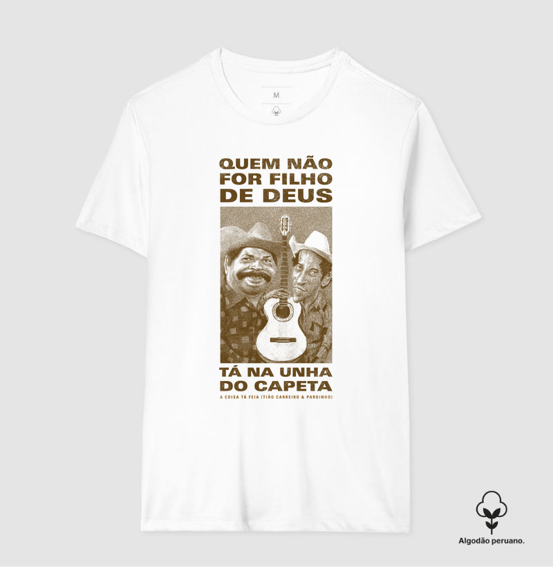 Quem não for filho de Deus tá na unha do Capeta