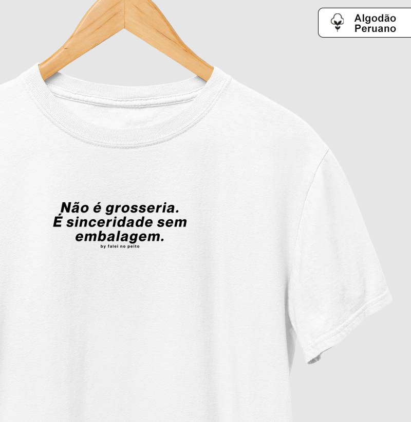 Não é grosseria. É sinceridade sem embalagem.