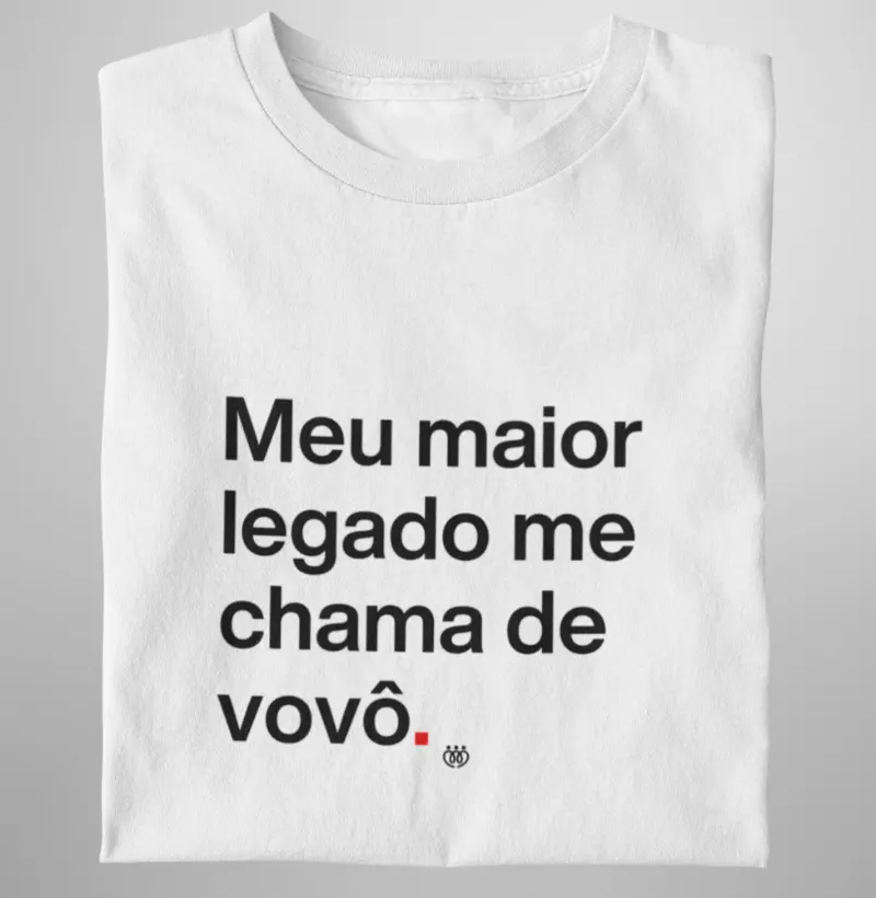 Meu maior legado me chama de vovô