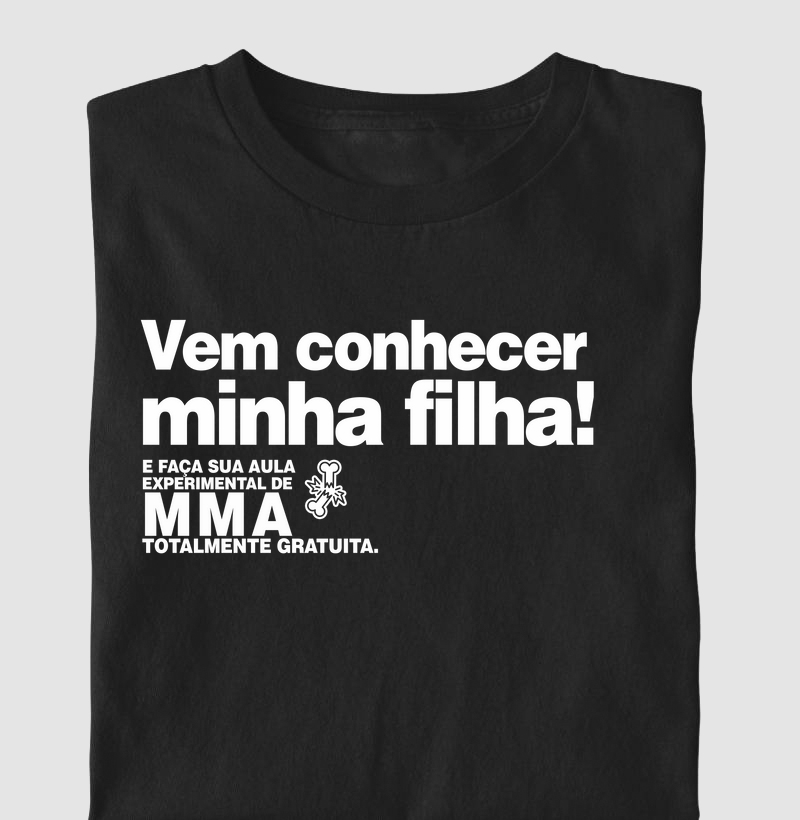 Vem conhecer minha filha! MMA