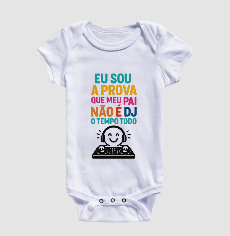 Sou a Prova que Meu Pai Não é DJ o Tempo Todo