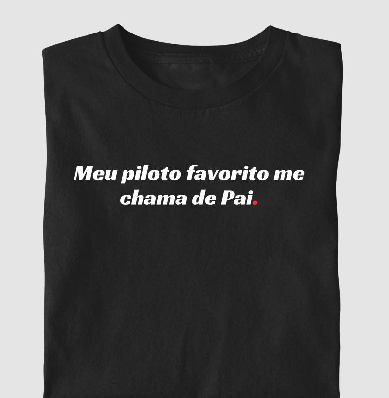 Meu Piloto Favorito me chama de Pai