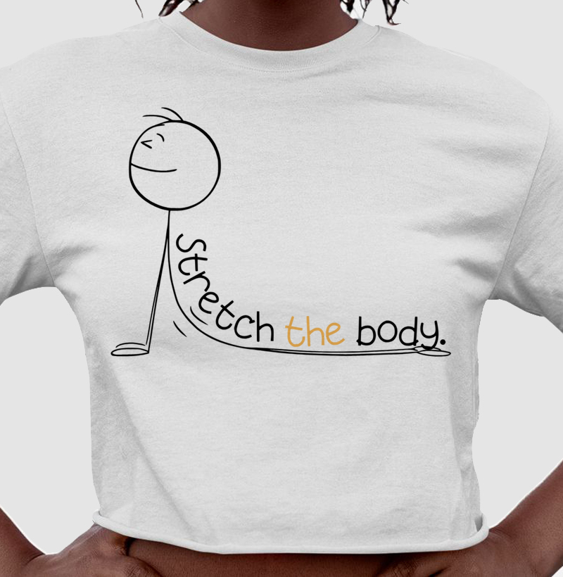 Camiseta Strech the body