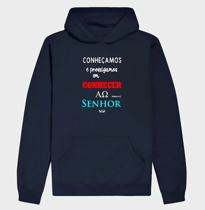 Hoodie Moletom Conheçamos e Prossigamos em Conhecer ao Senhor.