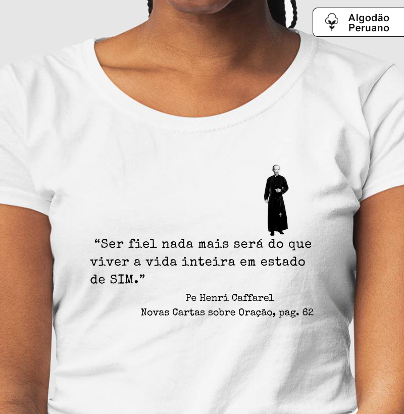 Camiseta Frase Pe. Caffarel n.02