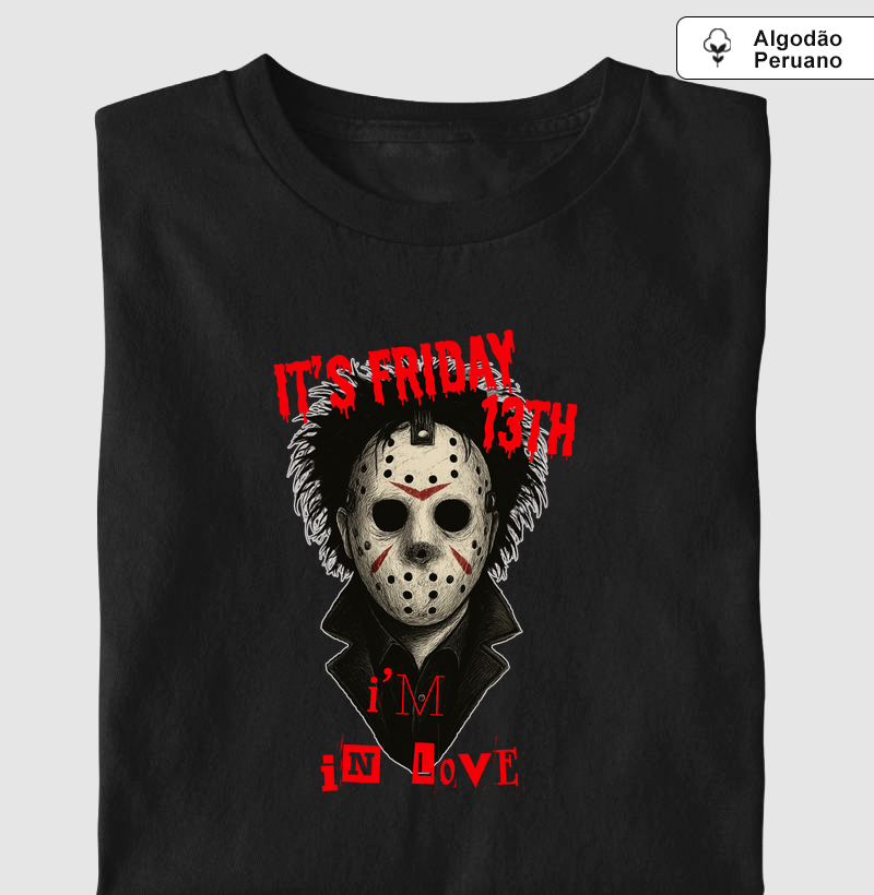 It's Friday 13th, I'm in love