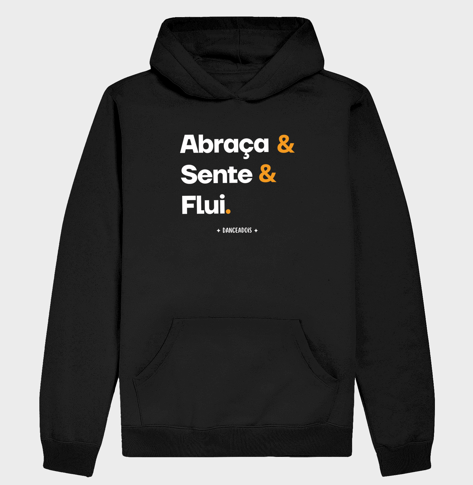 Abraça & Sente & Flui