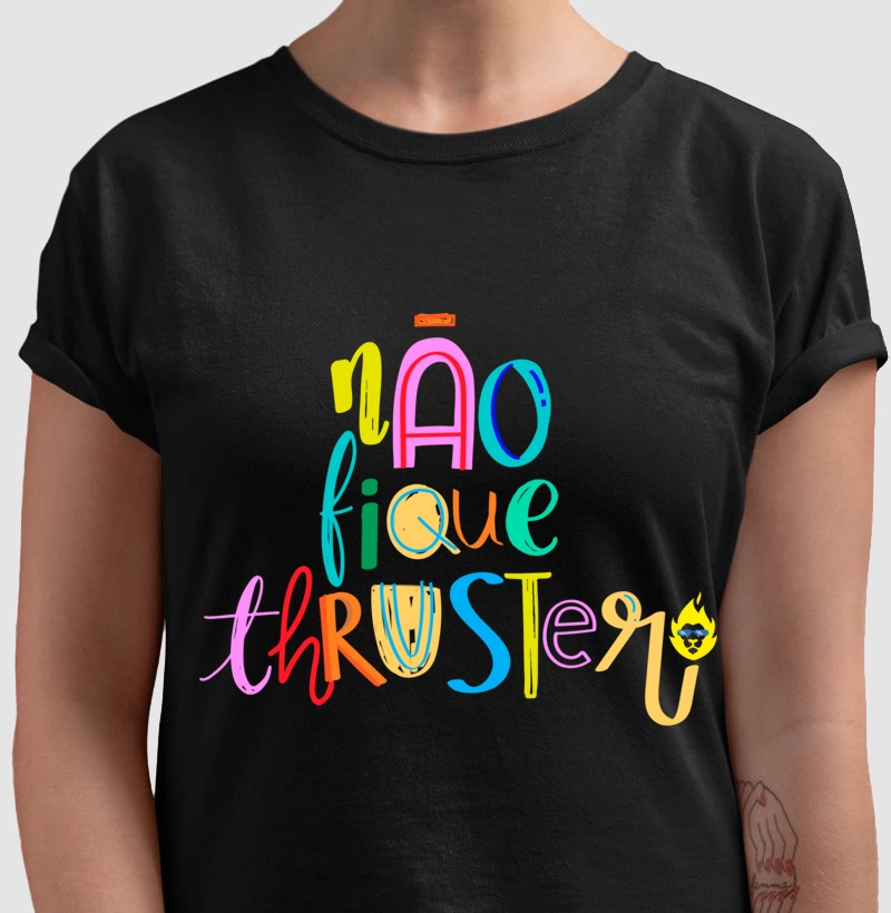 Não fique thruster