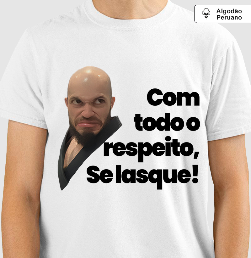 COM TODO O RESPEITO WHITE