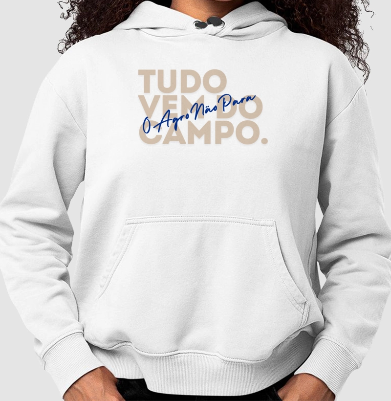 Tudo vem do Campo. O Agro não para