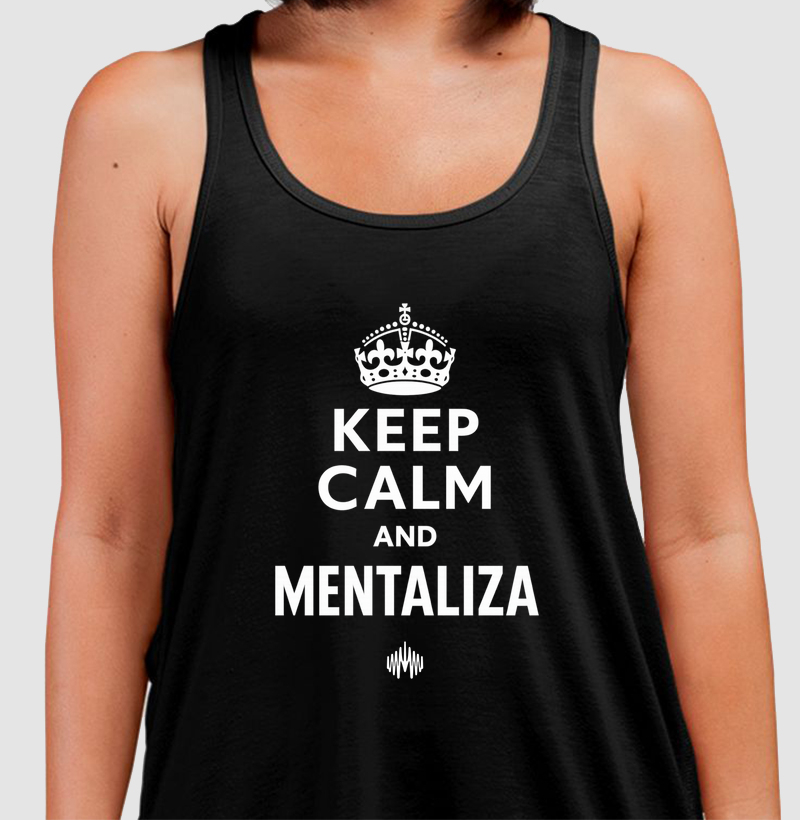 Keep Calm And Mentaliza