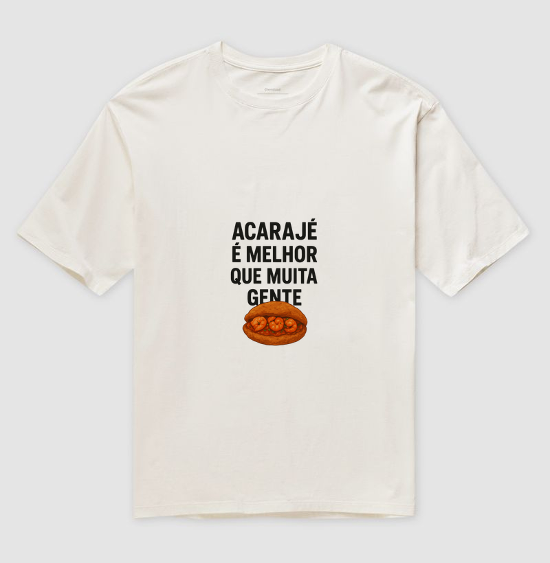 Acarajé é melhor que muita gente