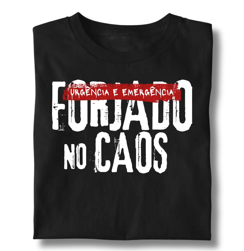 Forjado no Caos [Urgência e Emergência]