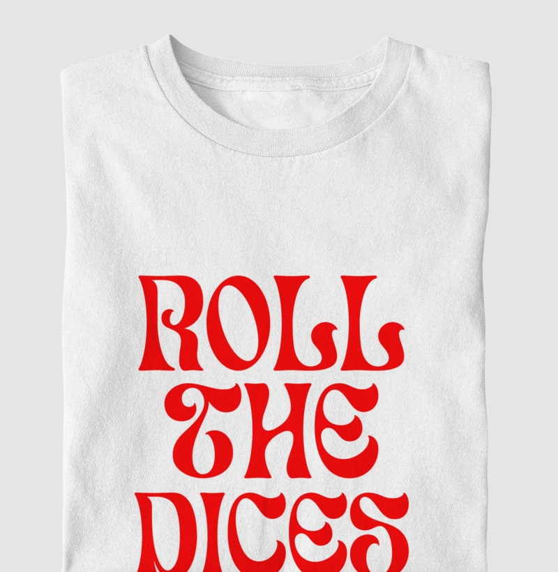 ROLL THE DICES