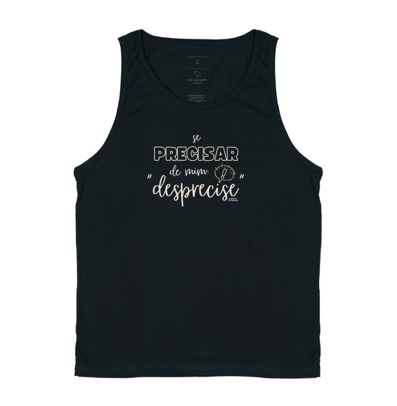 Se Precisar de Mim, Desprecise!