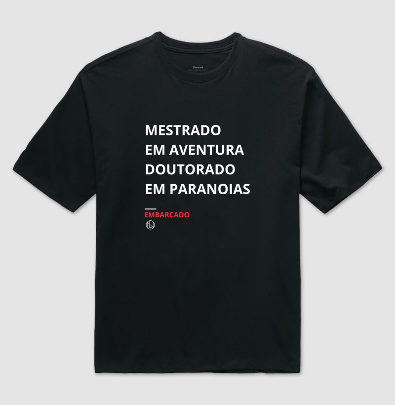 Camiseta Oversized Mestrado e Doutorado