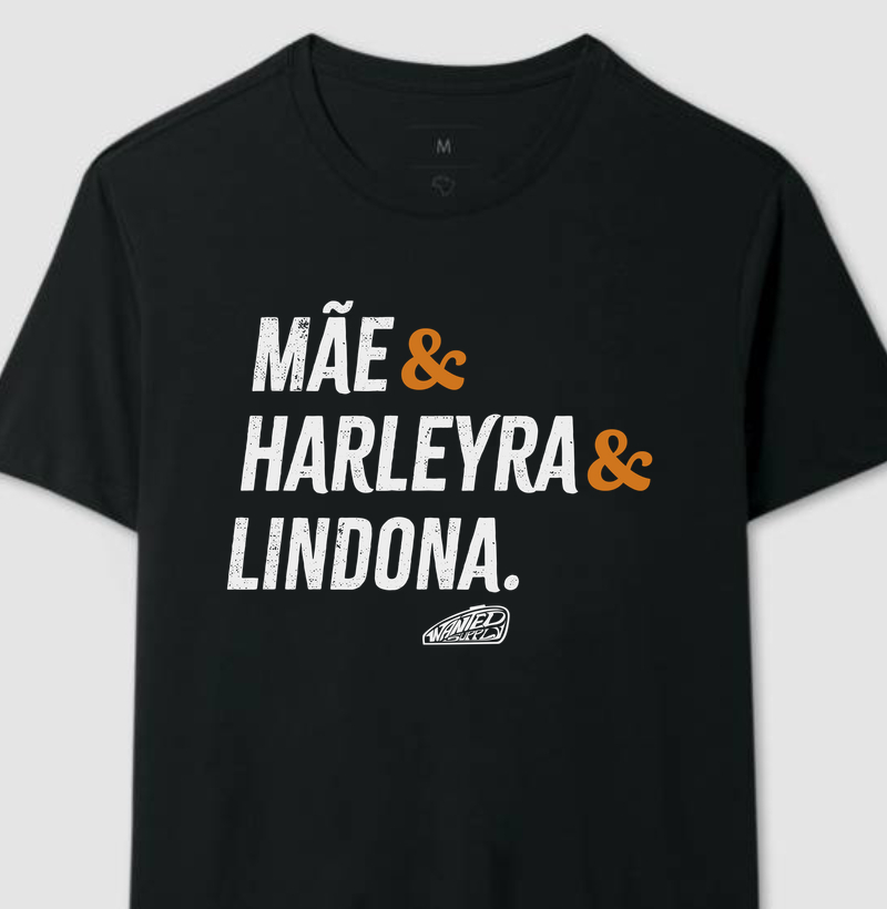 Mãe, Harleyra, Lindona