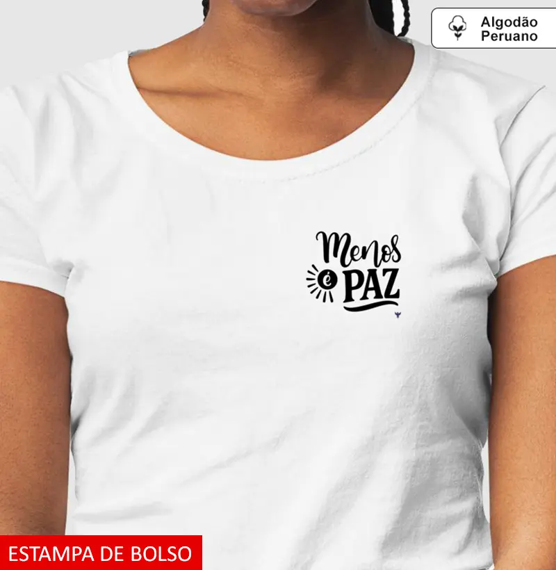 Menos é paz (estampa de bolso)