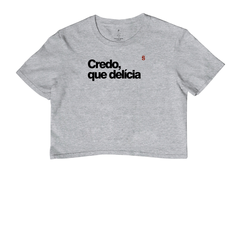 Credo, que delícia