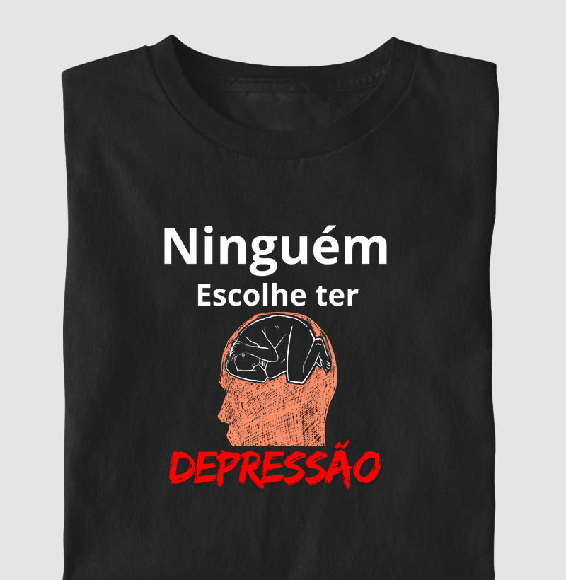 NINGUÉM ESCOLHE TER DEPRESSÃO