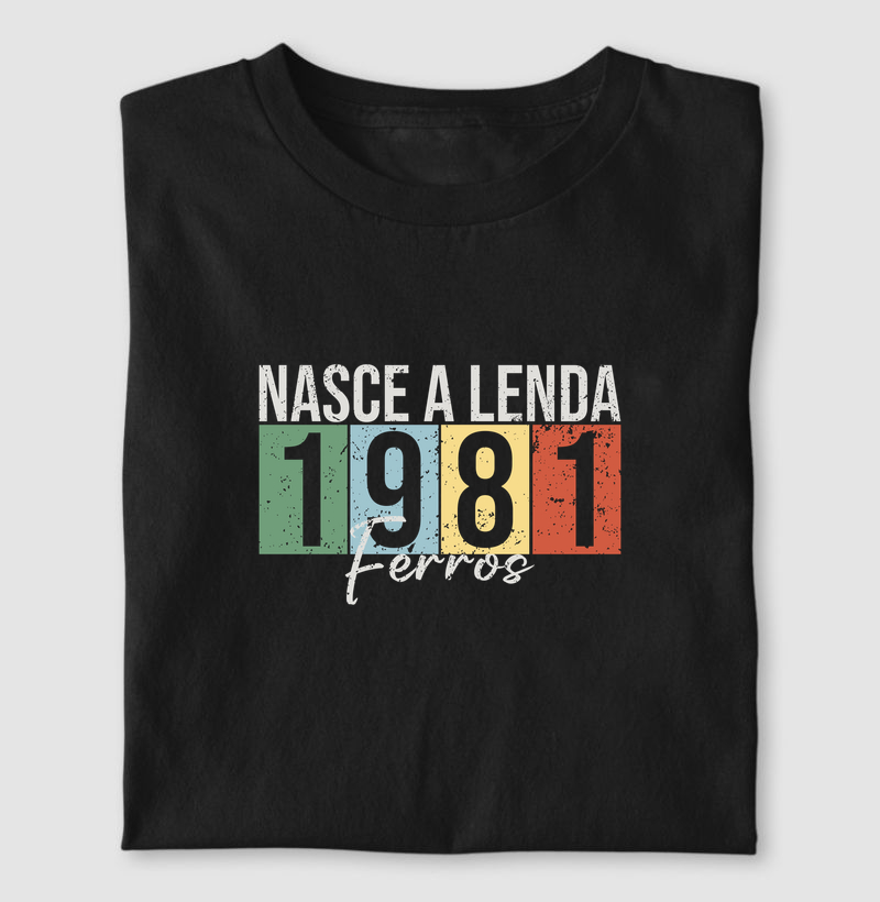 Nasce a Lenda 1981 | Para personalizar 👉ANTES DA COMPRA👈 chame no WhatsApp