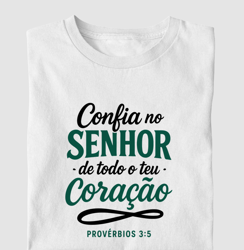 Camiseta confia no Senhor