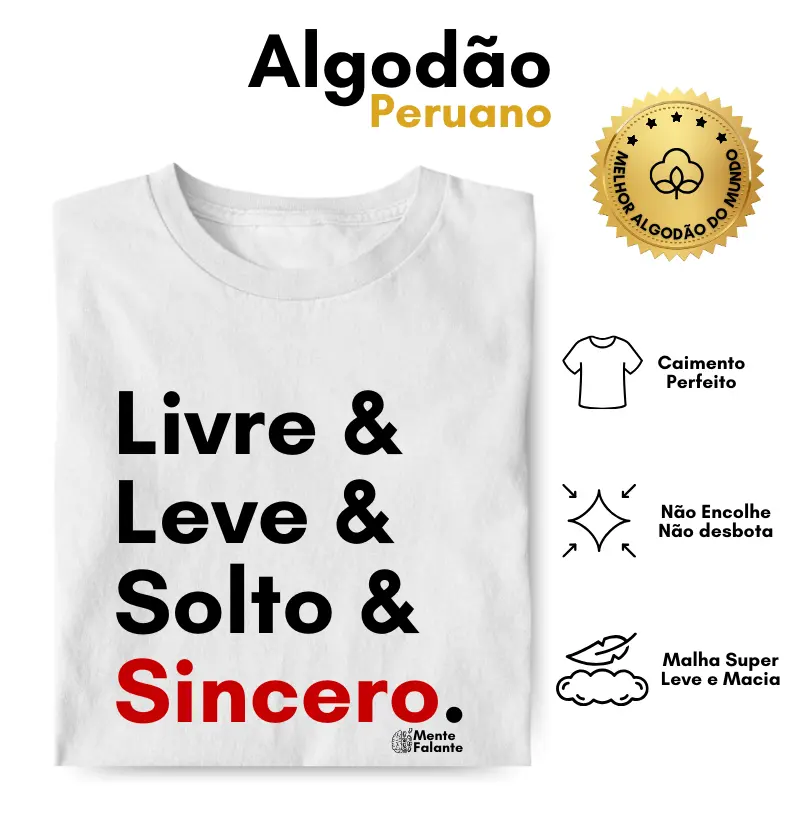 Livre, Leve, Solto e Sincero