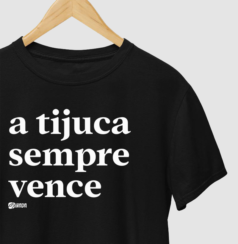 A Tijuca sempre vence