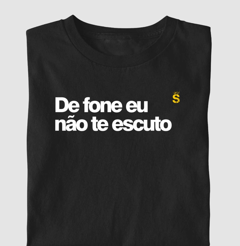 De fone eu não te escuto
