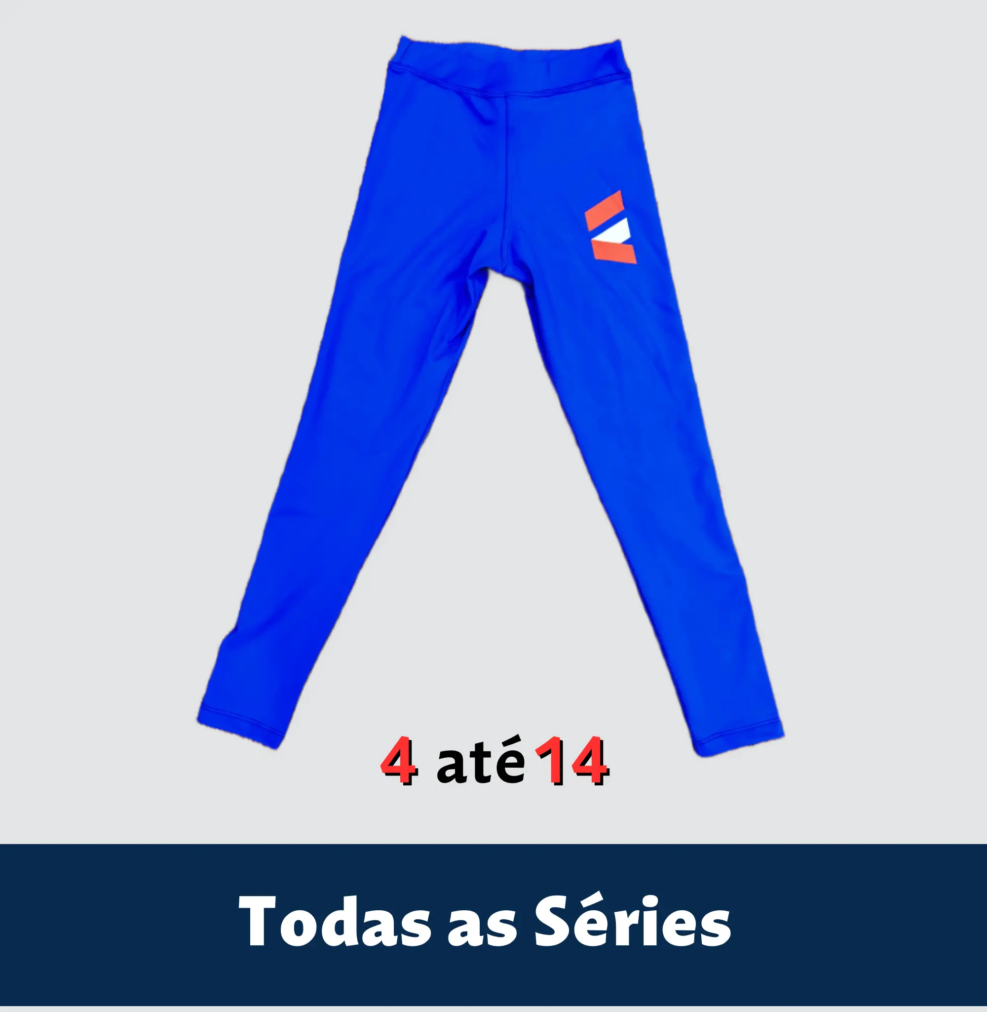 Calça Legging Mini - Todas as Séries