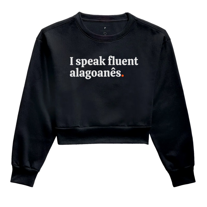 I Speak Fluent Alagoanês