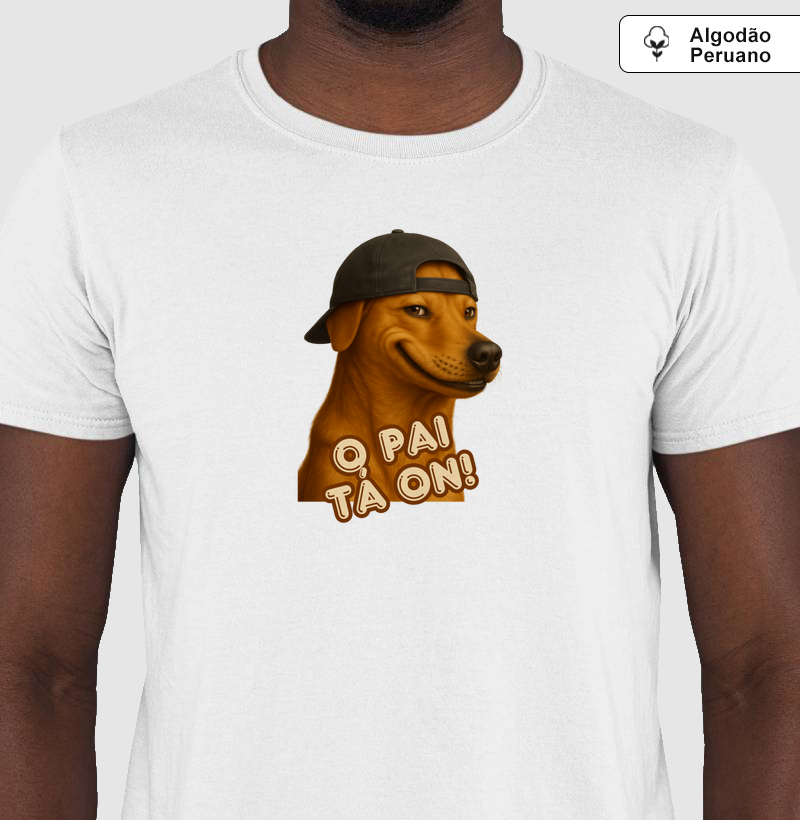 Camiseta Algodão Peruano O Pai Tá On