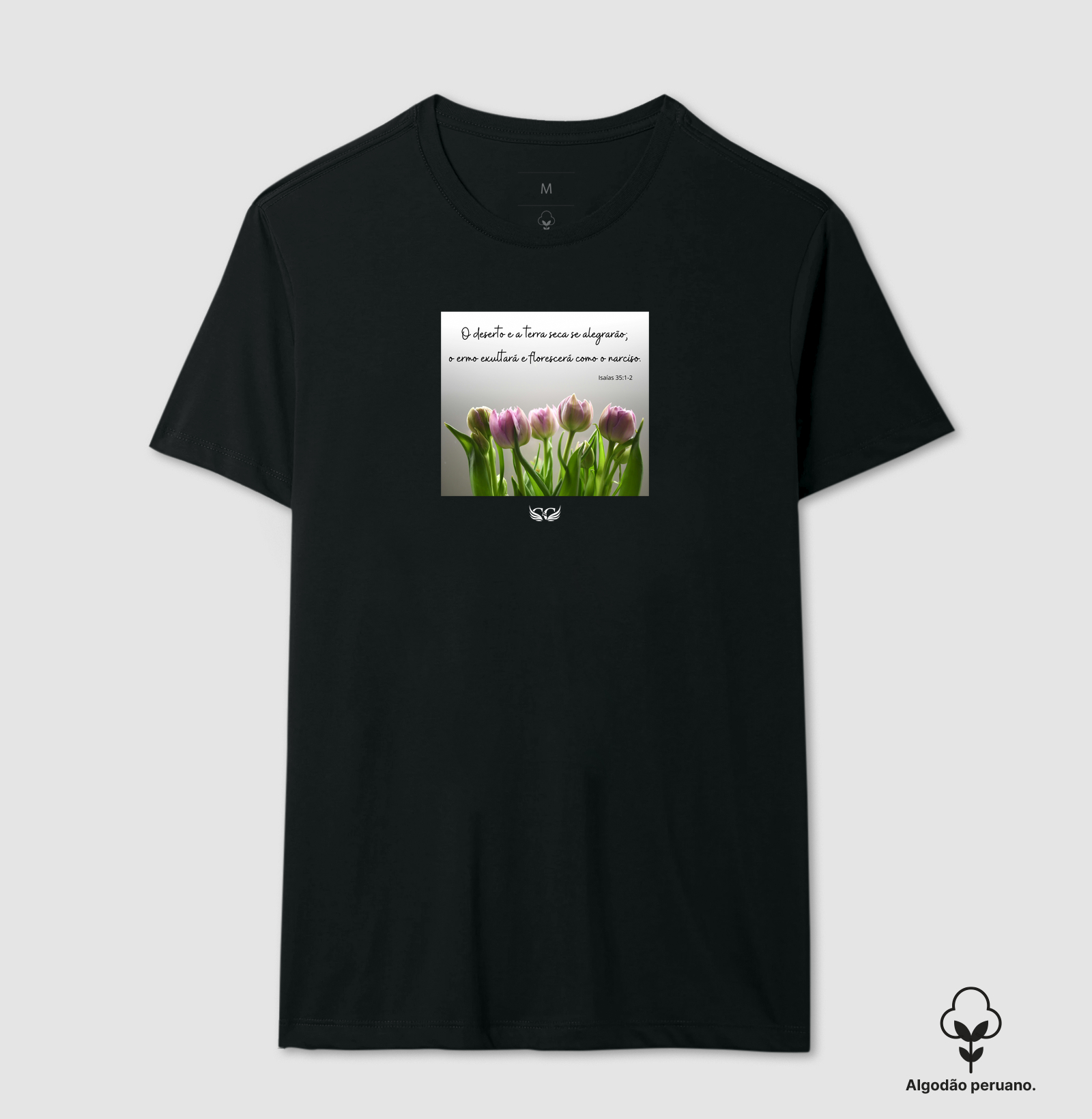 Camiseta Personalizada O Deserto e a Terra Seca se Alegrarão. Isaías 35.1,2