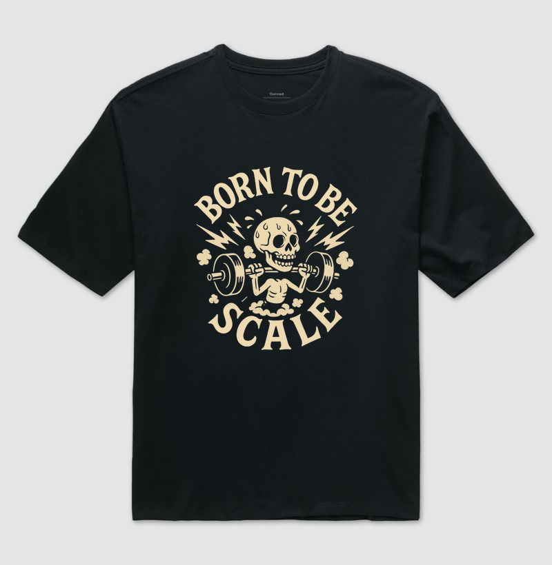 BORN TO BE SCALE