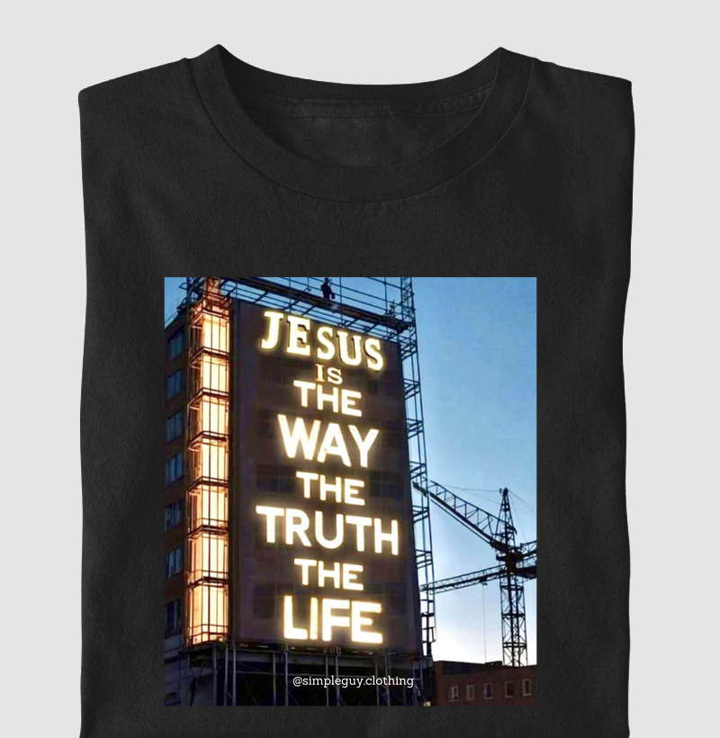 Jesus is the way, the truth, the life