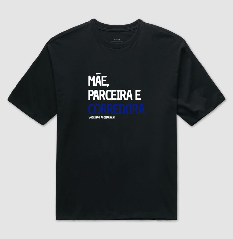 Mãe, parceira e corredora.