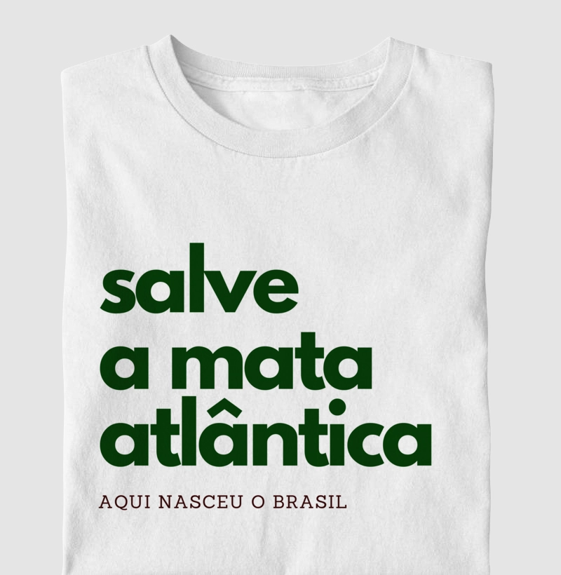 CAMISETA "SALVE A MATA ATLÂNTICA" - Coleção Biomas Brasileiros