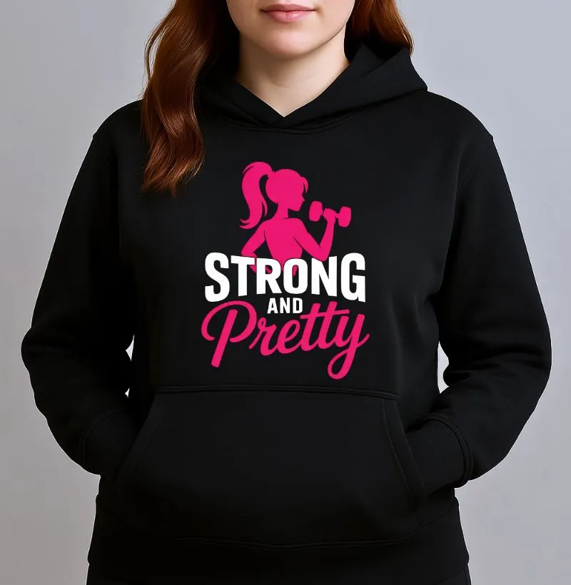 Strong And Pretty I