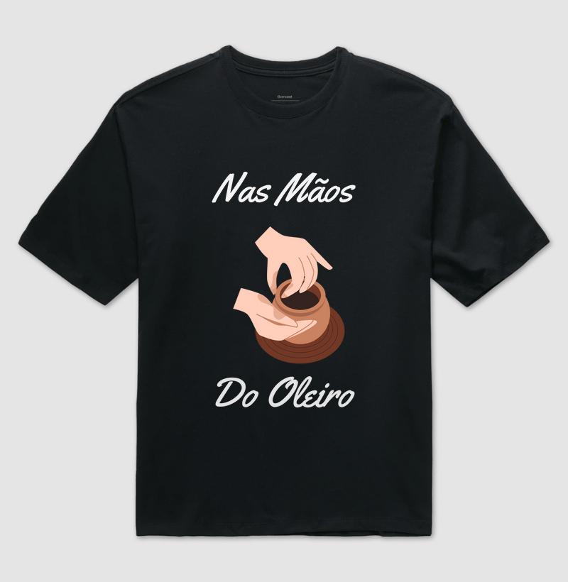"NAS MÃOS DO OLEIRO" – ENTREGA E TRANSFORMAÇÃO!