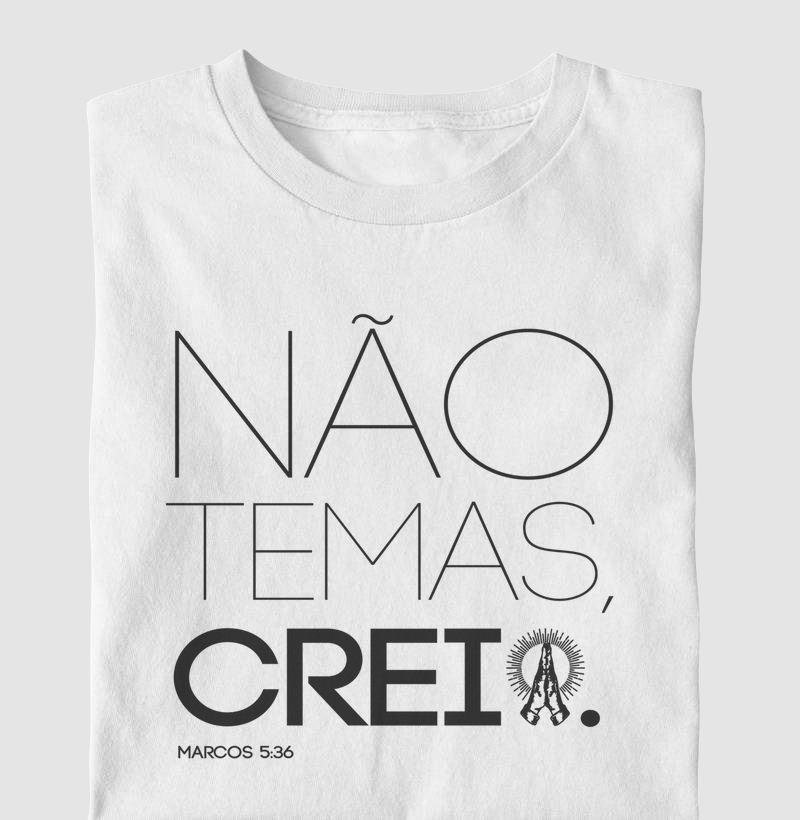 Não Temas, Creia!