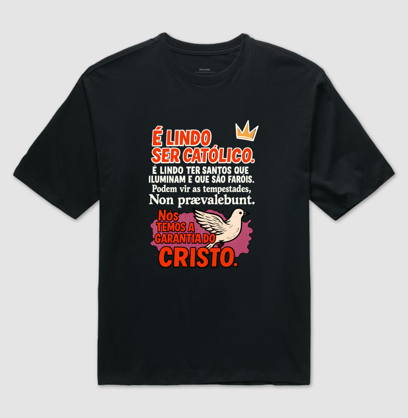 É lindo ser católico temos a garantia