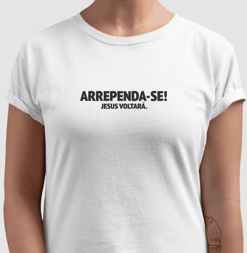CAMISETA ARREPENDA-SE