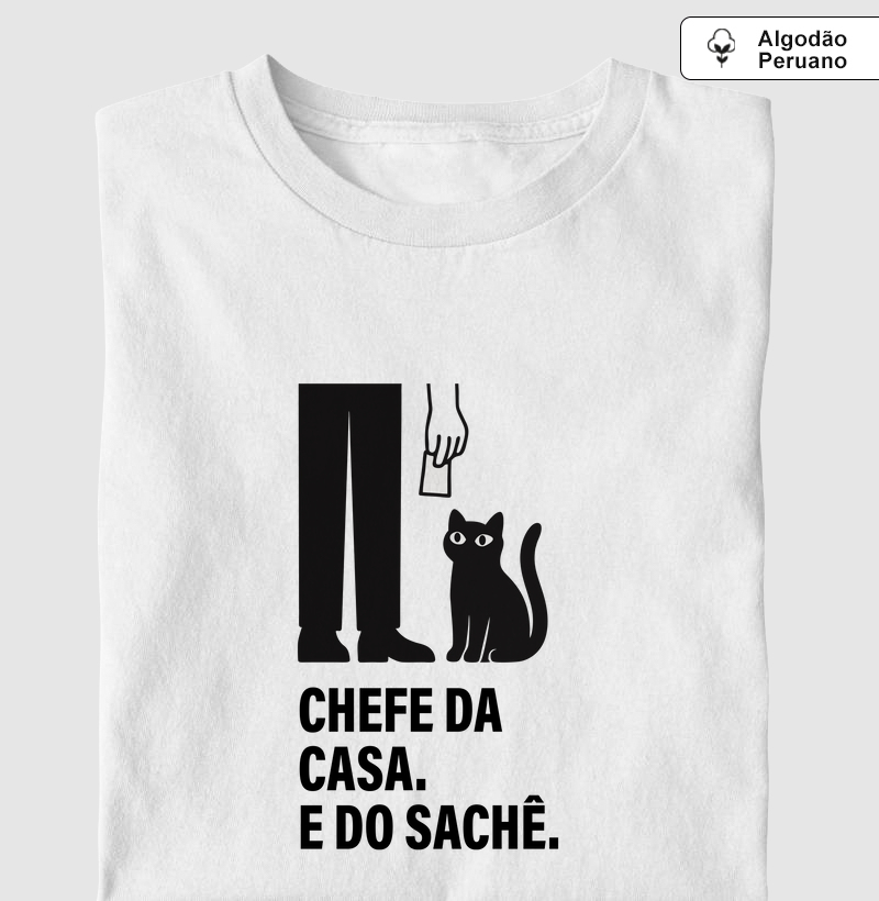 Camiseta chefe da casa e do sachê