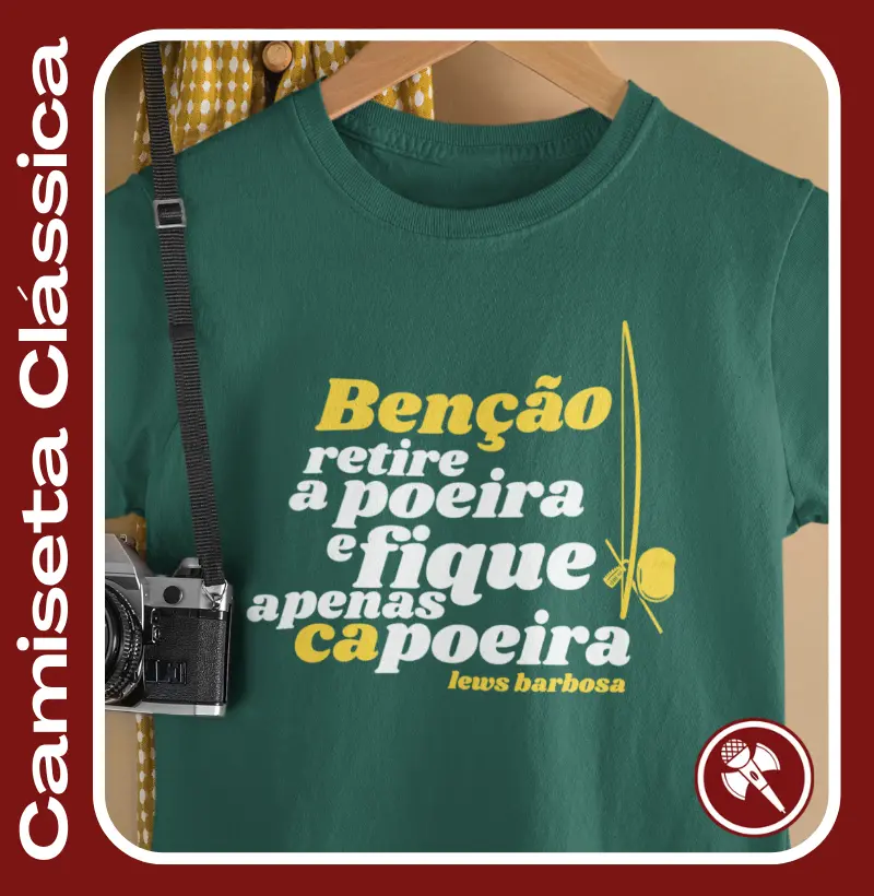 Benção Cá Poeira - Camiseta Clássica