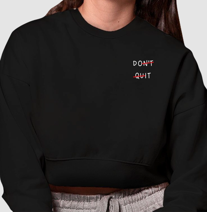 DON'T QUIT DO IT