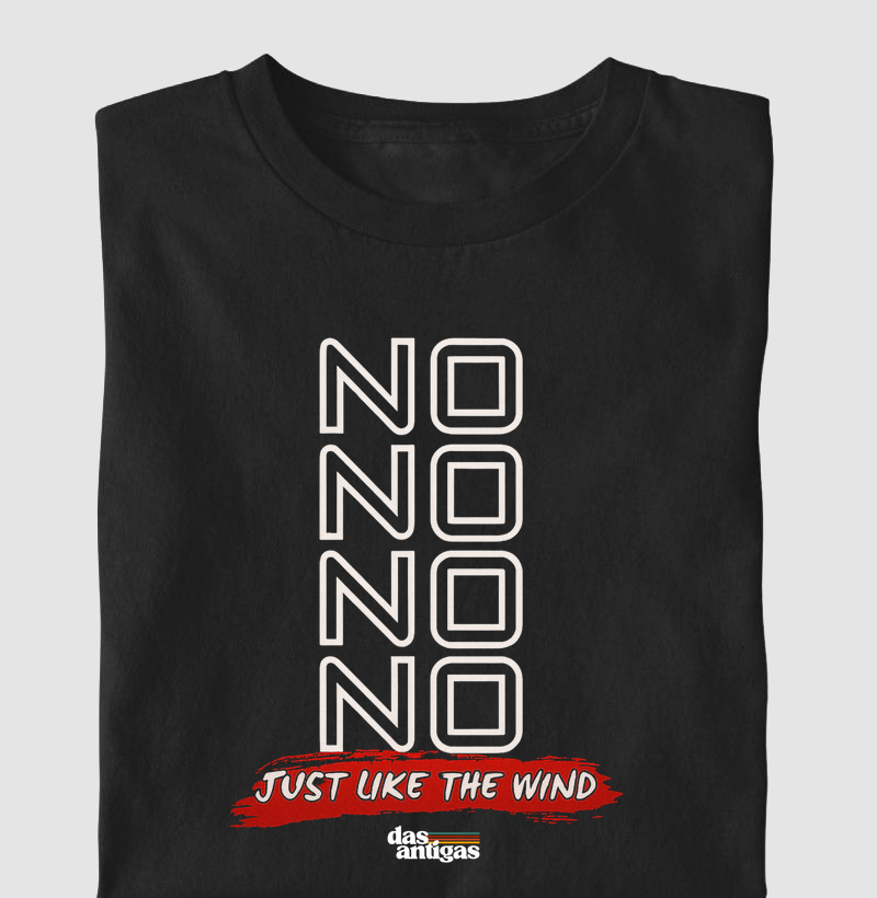 No No No Just Like The Wind. 