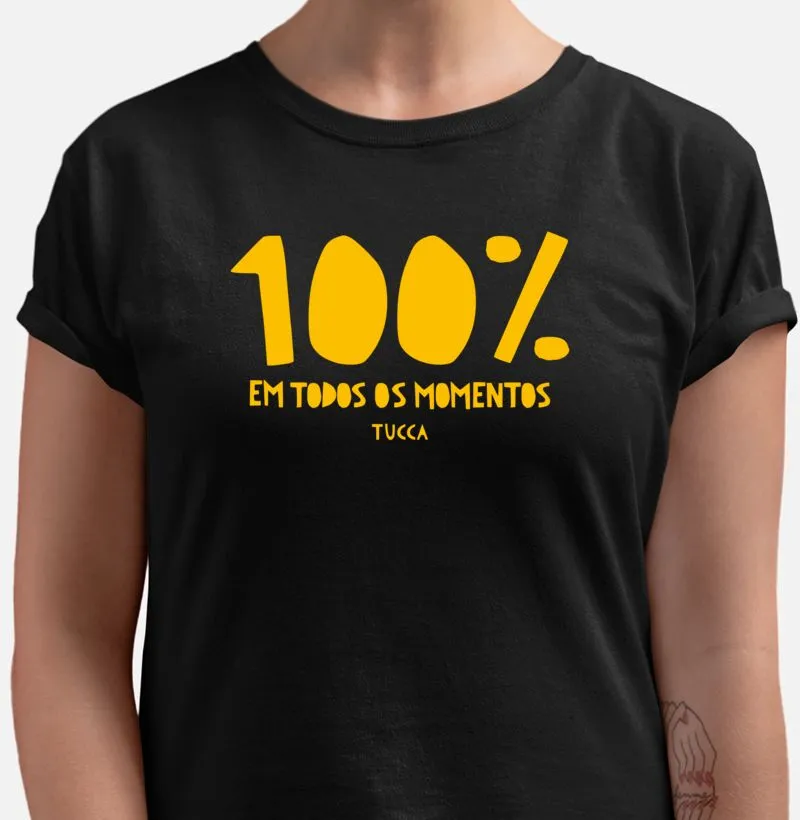 100% Em todos os momentos